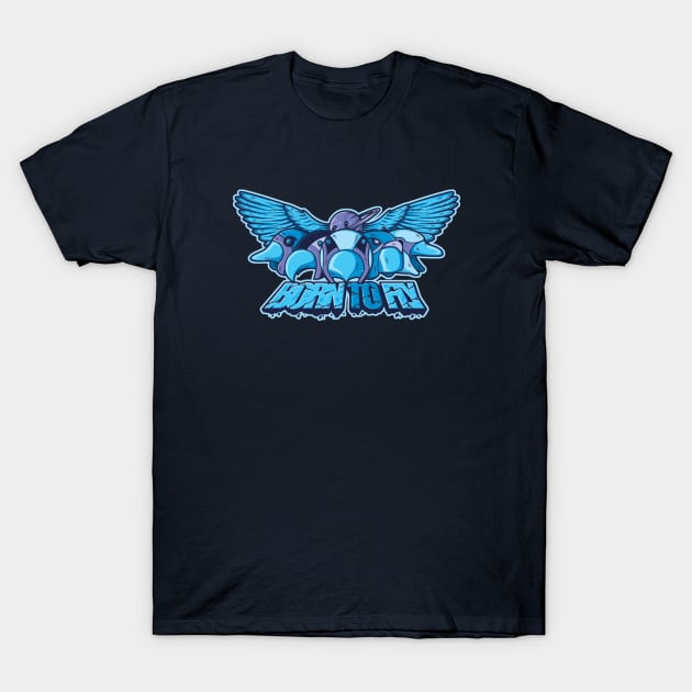 Born To Fly T-Shirt by LetterQ